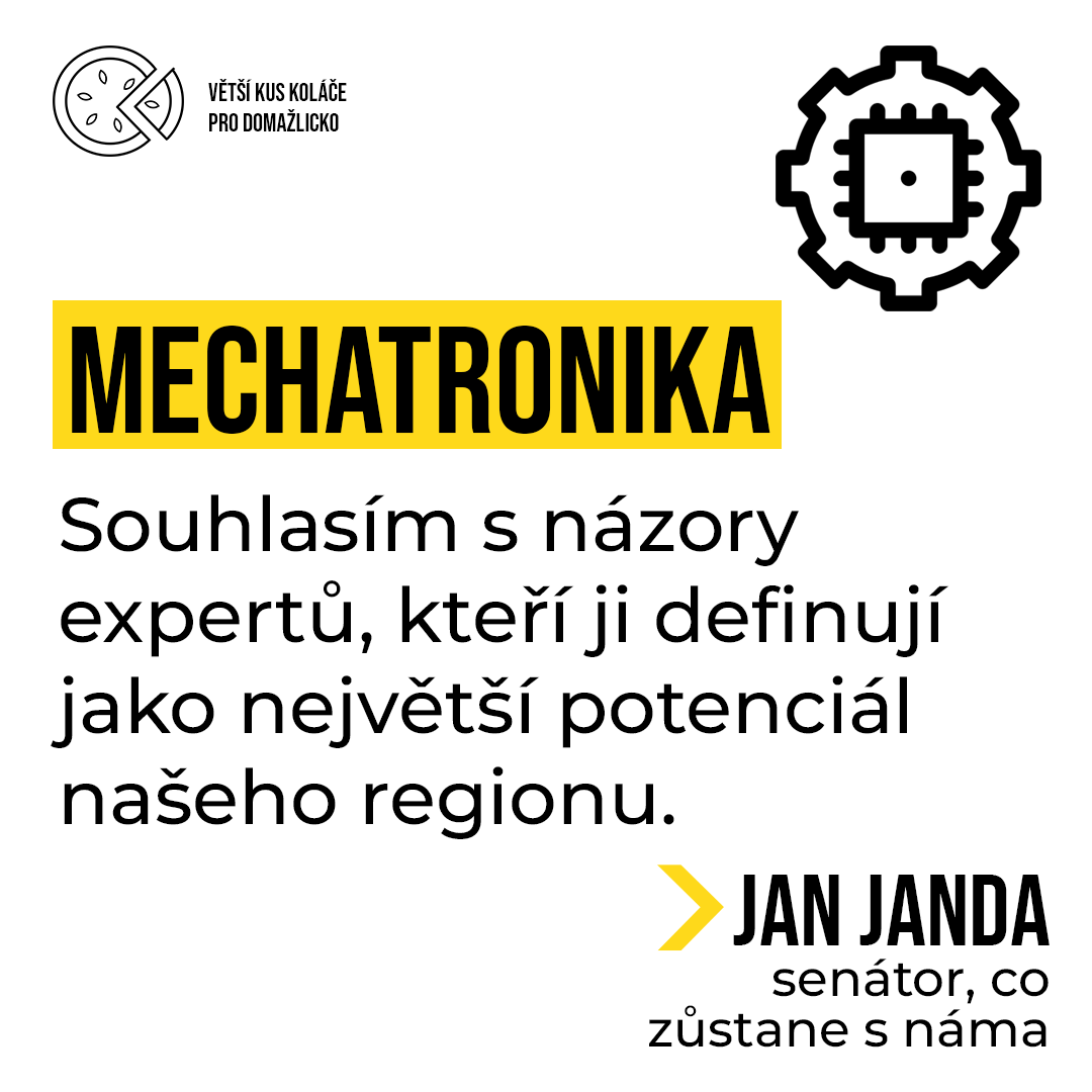 Mechatronika: Souhlasím s názory expertů, kteří ji definují jako největší potenciál našeho regionu.